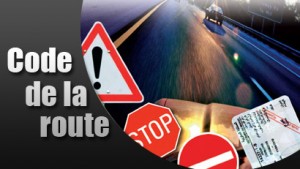 Code de la route - sécurité routière © DR